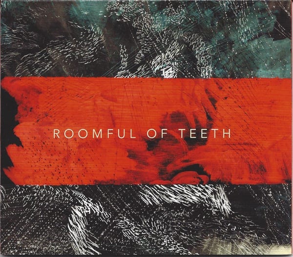Roomful of Teeth