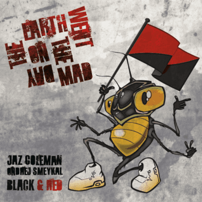Black & Red: “On The Day The Earth Went Mad”