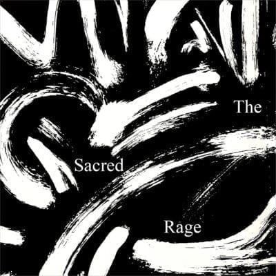 The Sacred Rage
