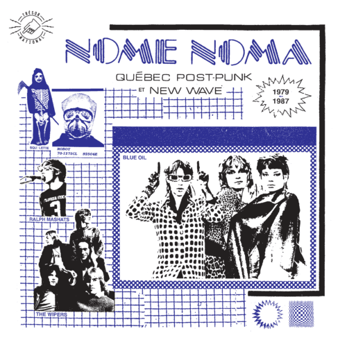 NOME NOMA – Québec Post-Punk et New Wave 1979-1987