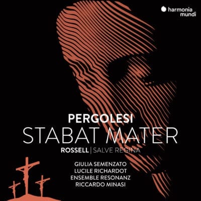 Pergolesi: Stabat Mater – Rossell: Salve Regina