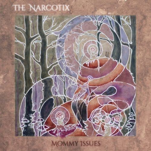 The Narcotix / Mommy Issues