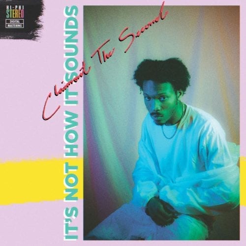 Clairmont The Second – It’s Not How It Sounds