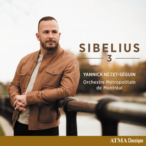 Yannick Nézet-Séguin/Orchestre métropolitain – Sibelius 3