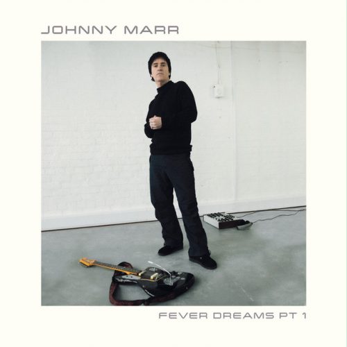 Johnny Marr – Fever Dreams Pt. 1