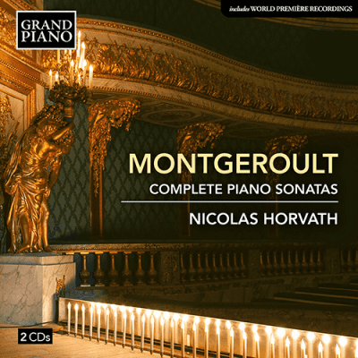 Nicolas Horvath – Montgeroult : Complete Piano Sonatas