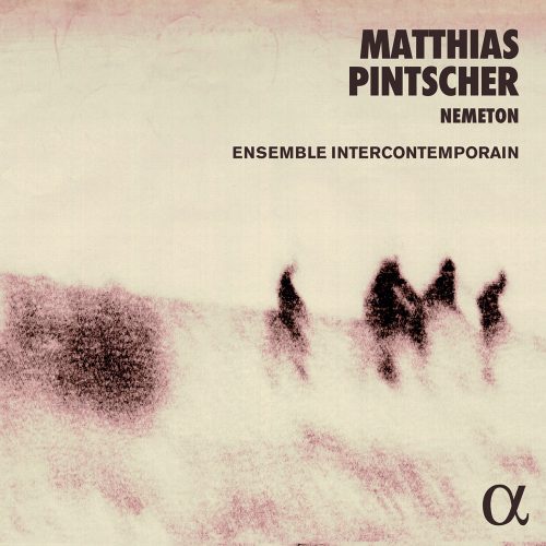 Matthias Pintscher – Nemeton
