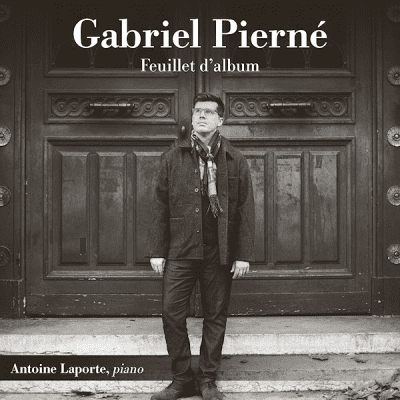 Antoine Laporte – Gabriel Pierné : Feuillet d’album