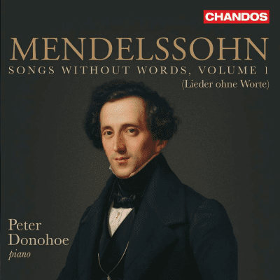 Peter Donohoe – Mendelssohn: Songs Without Words vol. 1 (Lieder ohne Worte)