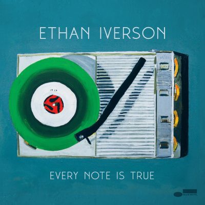 Ethan Iverson – Every Note Is True