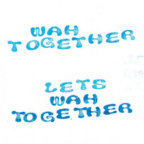 Wah Together – Let’s Wah Together