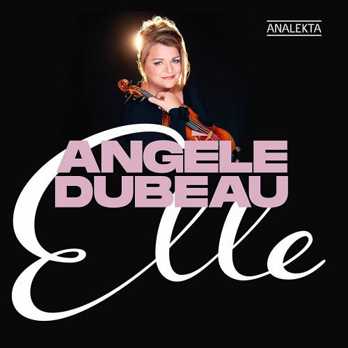 Angèle Dubeau & La Pietà – Elle