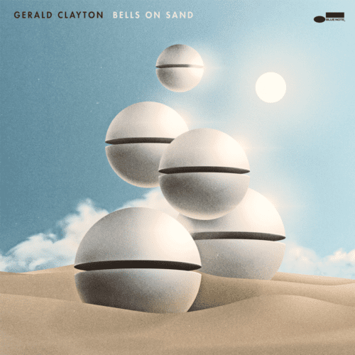 Gerald Clayton – Bells on Sand