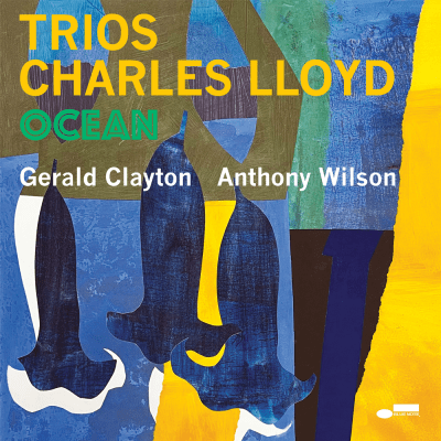 Charles Lloyd – Trios : Ocean (Live)