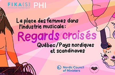 La place des femmes dans l’industrie musicale : Regards croisés Québec – Pays nordiques et scandinaves