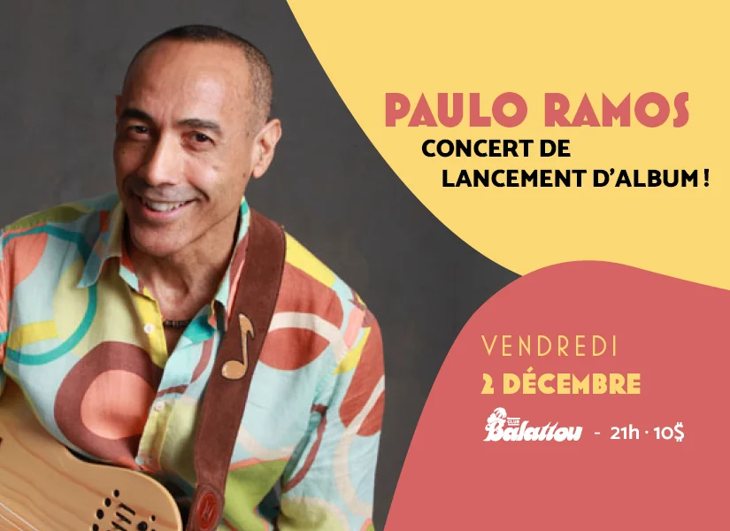 Lancement d'album : Paulo Ramos au Club Balattou - PAN M 360
