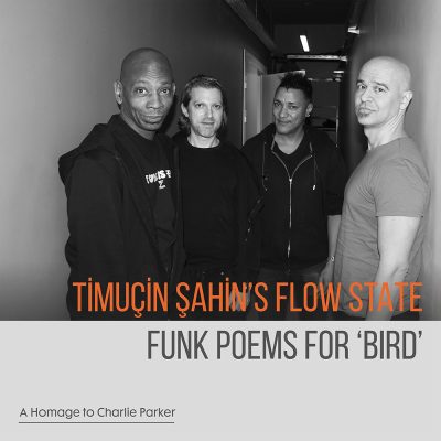 Timuçin Şahin – Funk Poems for Bird
