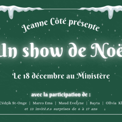 Jeanne Côté présente : Un show de Noël au Ministère