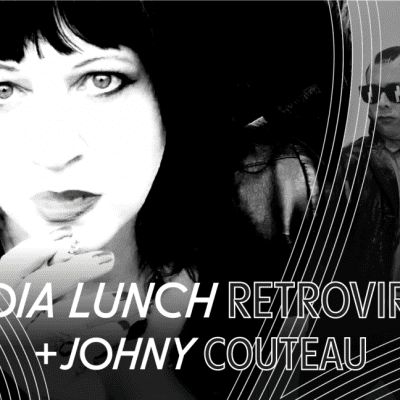 Le Taverne Tour présente Lydia Lunch Retrovirus & Johny Couteau à l’Escogriffe