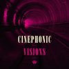 Cinephonic – Visions