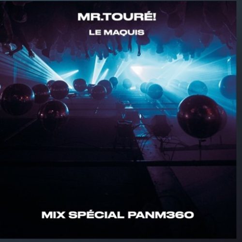 MIX Spécial PAN M 360 : Mr. Touré !