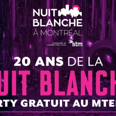 Party GRATUIT des 20 ans de la Nuit Blanche au MTELUS