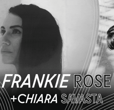 Le Taverne Tour présente Frankie Rose & Chiara Savasta à la Casa del popolo