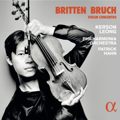 Kerson Leong/Philharmonia Orchestra; Patrick Hahn, dir. – Britten/Bruch : Violin Concertos