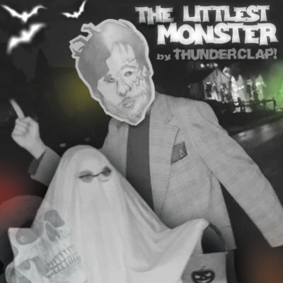 THUNDERCLAP! – The Littlest Monster