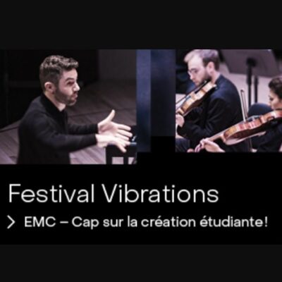 Festival Vibrations |  Ensemble de musique contemporaine de l’UdeM