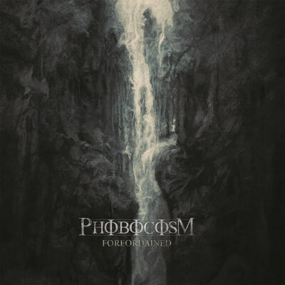 Phobocosm – Foreordained