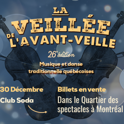 26e La Veillée de l’avant-Veille au Club Soda