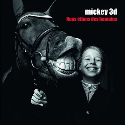 PAN M 360 / TOP 100 : Mickey 3D – Nous étions des humains