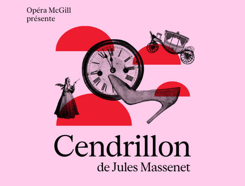 Cendrillon at McGill | Staging a Beloved Tale