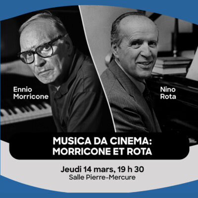 Musica da cinema: Morricone & Rota at Salle Pierre-Mercure