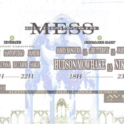 Mess du dimanche: Hudson Mohawke, Nikki Nair and Frikiton