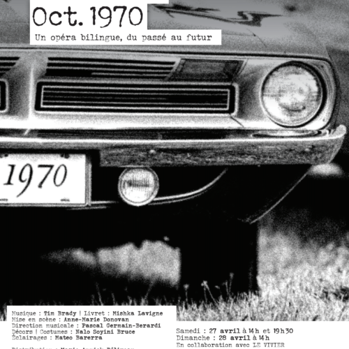Information : Montreal Oct. 1970 de Tim Brady : un premier opéra sur la Crise d’Octobre 70