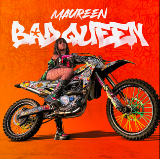 Maureen – Bad Queen