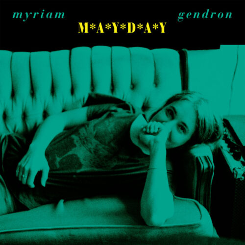 Myriam Gendron – Mayday