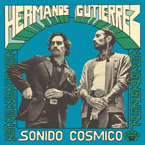 Hermanos Gutiérrez – Sonido Cosmico