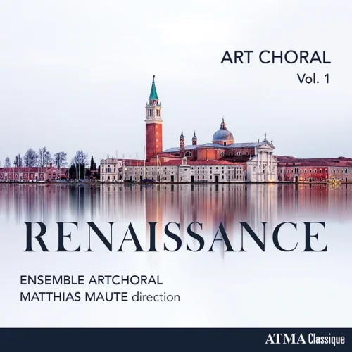 Ensemble ArtChoral – Art Choral vol. 1: Renaissance