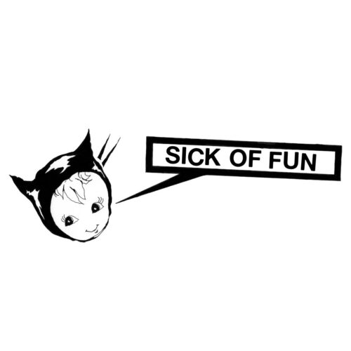 Suoni  | Sick of Fun… vraiment malade !