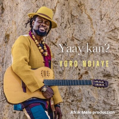 Yoro Ndiaye – Yaay Kan
