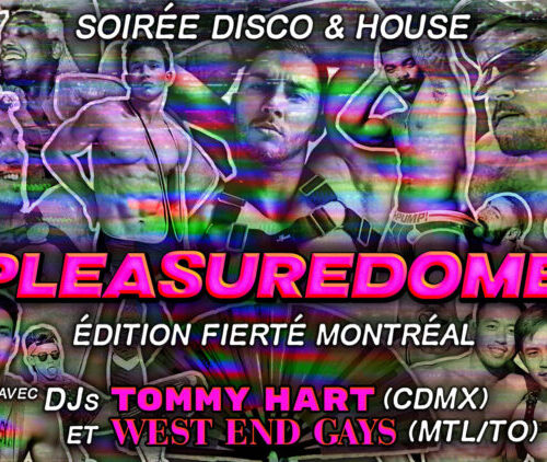 Fierté Montréal – Pleasure Dome à la SAT