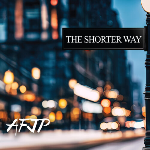 AFJP – The Shorter Way