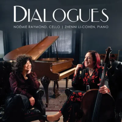 Noémie Raymond-Friset / Zhenni Li-Cohen – Dialogues