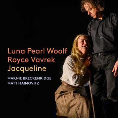 Matt Haimovitz/Marnie Breckenridge – Luna Pearl Woolf/Royce Vavrek : Jacqueline