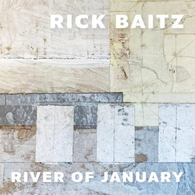 Rick Baitz – River of January