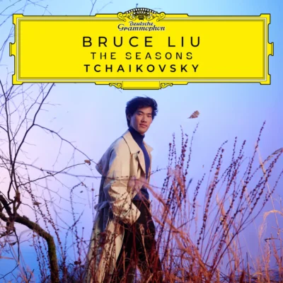 Bruce Liu – Tchaïkovsky : The Seasons