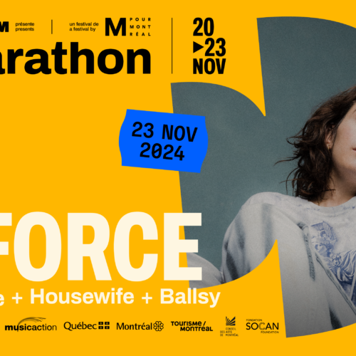 M pour Montréal : La Force + Avery Jane + Housewife + Ballsy